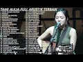 TAMI AULIA TERBAIK COVER LAGU INDONESIA FULL ALBUM 2020 TANPA IKLAN