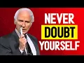 Lagu Never Doubt Yourself | Jim Rohn ft Les Brown | Best Motivational Speech