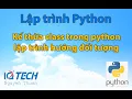 Ke thua class trong python lap trinh huong doi tuong - Bai 11