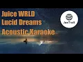 Download Lagu Lucid Dreams - Juice WRLD | (Acoustic Instrumental/Karaoke)