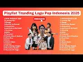 Download Lagu LAGU POP INDONESIA TERBAIK | TANPA IKLAN DAN HITS SPOTIFY 2025 #lagupop #kumpulanlagupopindonesia