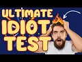 Idiot Test - 90 fail