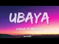 MBOSSO FT CHEGE-UBAYA(Lyrics)