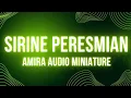Download Lagu SIRINE PERESMIAN PEMBUKA ACARA By Amira audio miniature