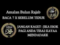 Download Lagu Baca 7x Sebelum tidur,Rasakan Setelah Terbangun,Amalan pembuka pintu rezeki agar cepat kaya