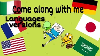 Come Along With Me Languages Versions أغنية كرتون وقت المغامرة باللغات 