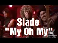 Download Lagu Slade, My Oh My