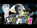 MOD SUN "Stay Away ft. Machine Gun Kelly & Goody Grace" (LYRICS)