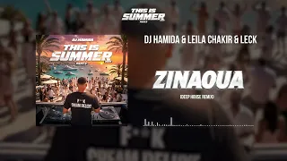 5. DJ HAMIDA FEAT. LAILA CHAKIR & LECK – ZINAOUA (OFFICIAL DEEP HOUSE REMIX)
