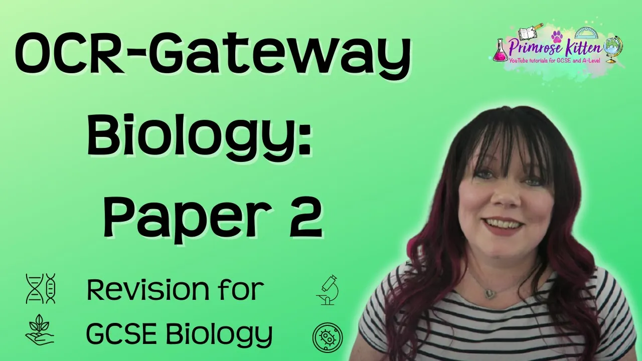 Grade 9 | OCR Gateway Biology | Paper 2 | whole paper revision