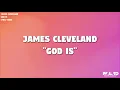 Download Lagu James Cleveland - God Is (Lyric Video)