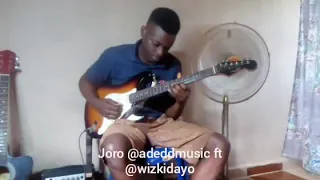 Joro - Wizkid ft @adeddmusic