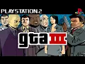 [PS2 4K] Grand Theft Auto III Longplay