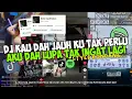 Download Lagu DJ AKU DAH LUPA STYLE KONDANG BY 𝐑𝐈𝐈𝐎𝐈𝐍𝐒𝐌‼️VIRAL TIKTOK