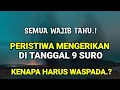 Download Lagu 1 Suro 2025,Di Tanggal 9 Suro Peristiwa Mengerikan Terjadi,Kita Harus Waspada?