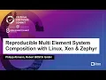 Download Lagu Reproducible Multi Element System Composition with Linux, Xen \u0026 Zephyr - Philipp Ahmann