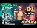 Lagu DJ DANGDUT LAWAS SLOW BASS REMIX TERBARU 2025 || FULL ALBUM VIRAL || DJ DINDING PERMISAH