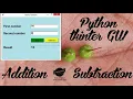 Python tkinter GUI two number addition and subtraction in Hindi Python project