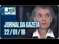 Download Lagu Jornal da Gazeta - 22/01/2018