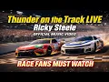 Ricky Ricky Steele - Thunder on the Track LIVE Insane NASCAR-Style Racing