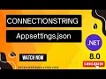 5 How to Configure and Read Connection Strings in appsettings json NET Core Tutorial
