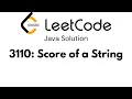 JAVA SOLUTION Score Of A String - LeetCode