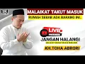 Lagu 🔴 PENYEBAB MALAIKAT PEMBAWA RAHMAT TIDAK MAU MASUK KERUMAH - KH TOHA ABRORI TERBARU