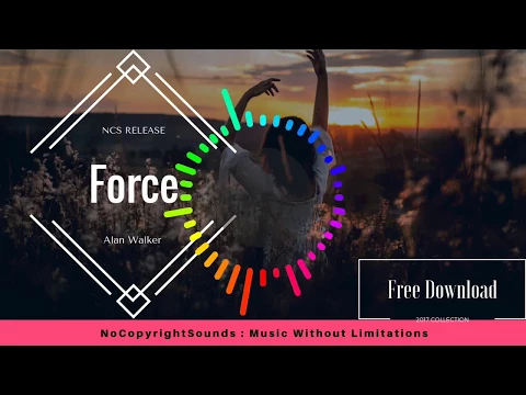 Download MP3 Alan Walker - Force [NCS Release] Free Download