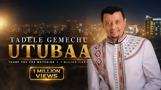 tadele gemechu utubaa official video 2026 