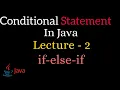 if-else-if Statement Conditional Statements In Java Lecture 2
