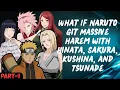 What If Naruto Git Massive harem with Hinata Sakura Kushina and Tsunade Part 1