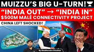 Muizzu’s BIG U-Turn: From “India Out” to India-Built Bridge | China’s Maldives Strategy Shaken!