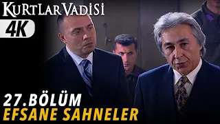 Kurtlar Vadisi 27. Bölüm | Efsane Sahneler | 4K