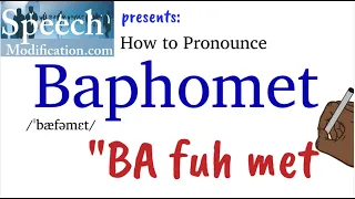 How to Pronounce Baphomet