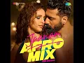 Jaanam - Afro Mix