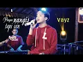Download Lagu VAYZ - Pengen Nangis Tapi Isin (Official Video)