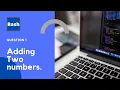 Add Two numbers in shell script Bash Scripting Shell Scripting By Designer Code