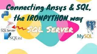 3 SQL Server Connecting Ansys SQL the IRONPYTHON way Ansys Python Scripting Tutorials