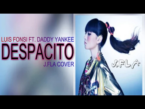 Download MP3 J. Fla - Despacito / Lyrics (Luis Fonsi ft. Daddy Yankee)