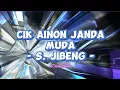Download Lagu S. Jibeng - Cik Ainon Janda Muda (Lirik Lagu)