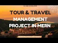 MERN Stack Tour Travel Management System Real-World Final Year Project 2026