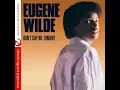 Eugene Wilde -  Don''t say no tonight