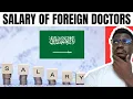 SALARY HOW MUCH FOREIGN DOCTORS GET PAID IN SAUDI ARABIA