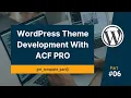 WordPress Theme Development P6 Get Template Part Function