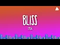 Download Lagu Tyla - Bliss (Lyrics)