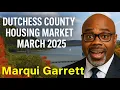 Dutchess County NY Real Estate March 2025