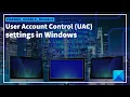 Change Enable Disable User Account Control UAC settings in Windows
