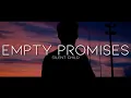 Download Lagu Silent Child - Empty Promises (Lyrics)