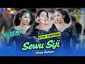 Download Lagu SEWU SIJI - ANISA RAHMA ( FYP TIKTOK ) DEWARUCI MUSIC • GSM AUDIO • PJ VIDEO LIVE PAKELAN PLESAN