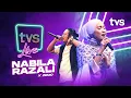 Lagu TVS LIVE bersama Nabila Razali \u0026 Zemo
